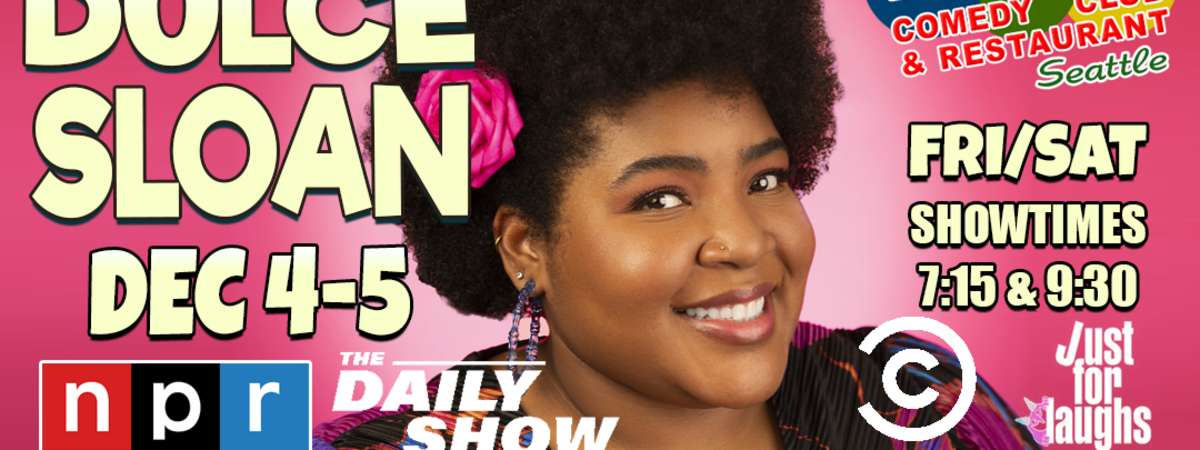 Comedy Show: Dulcé Sloan on Dec. 4th and 5th- Seattle