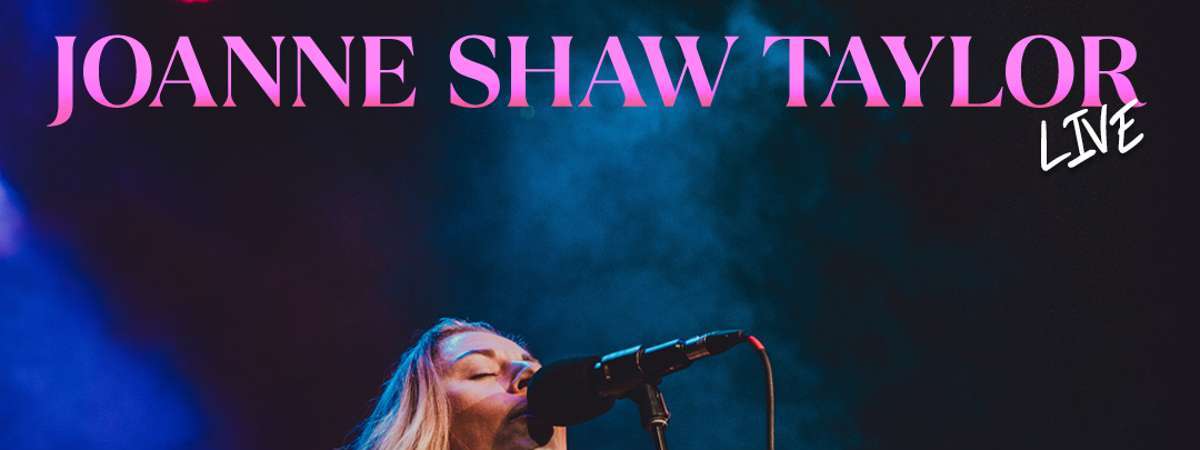 Joanne Shaw Taylor + Robert Jon & The Wreck