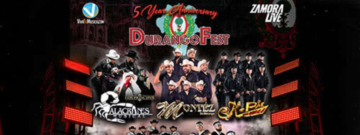 Durango Fest, Alacranes Musical, Montz De Durango, K-Paz De La Sierra, Patrulla 81, Banda