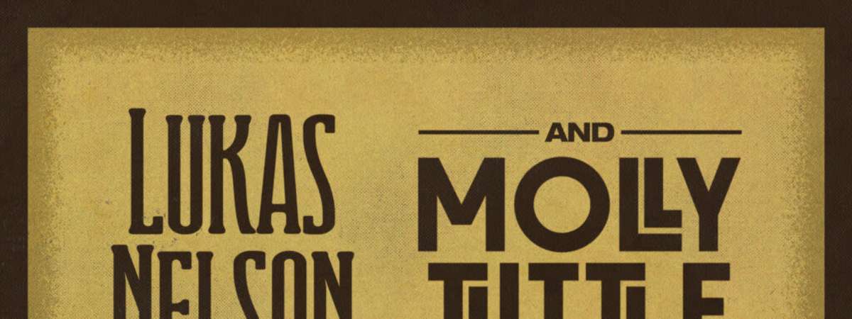 Lukas Nelson & Molly Tuttle