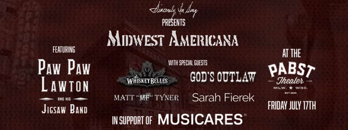 Midwest Americana - Featuring Paw Paw Lawton and his Jigsaw Band, The WhiskeyBelles, God’s Outlaw, Matt “MF” Tyner, and Sarah Fi