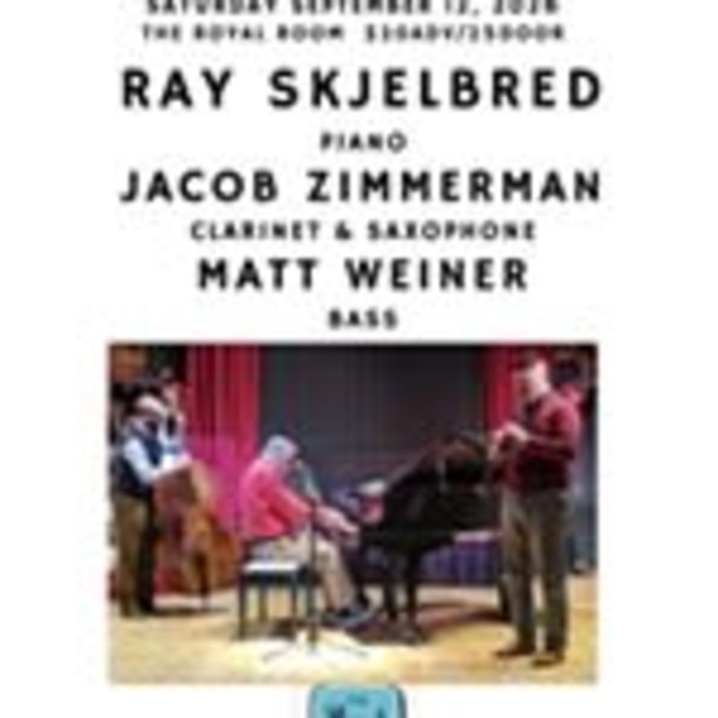 Ray Skjelbred Trio ft. Jacob Zimmerman and Matt Weiner