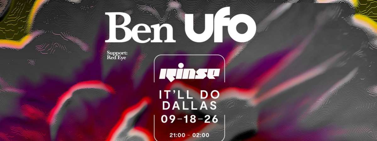 Rinse FM x Ben UFO