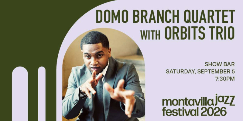 Montavilla Jazz Festival 2026: Domo Branch Quintet with Orbits Trio