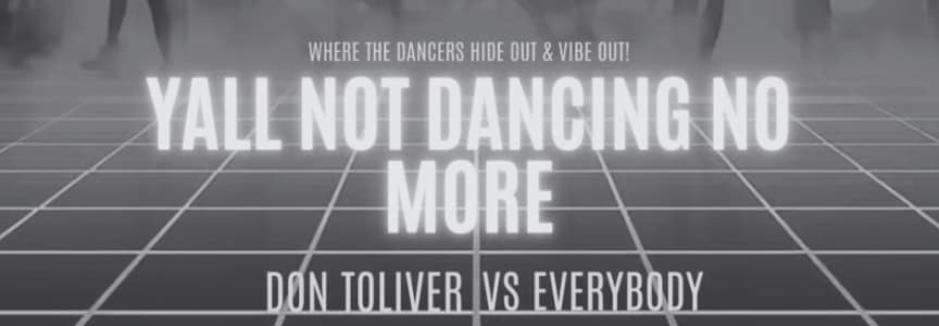 DJ d9-3: Yall Not Dancing No More: Don Toliver vs. Everybody