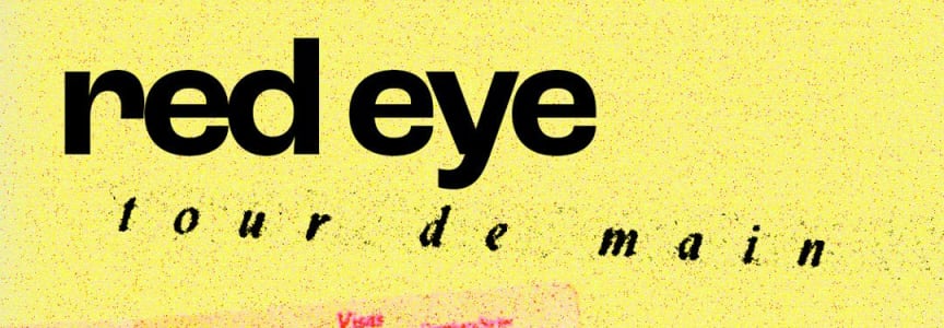 Tour De Main | Red Eye + Kahnti