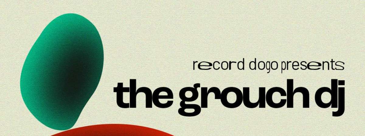 Record Dogo | The Grouch Dj + Business Casual + Cv Fields