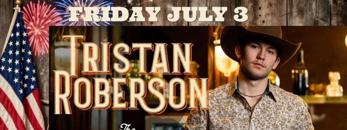 Tristan Roberson - Independence Day Weekend Kickoff