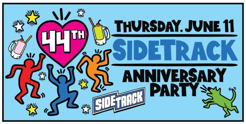 Sidetrack's 44th Anniversary Party