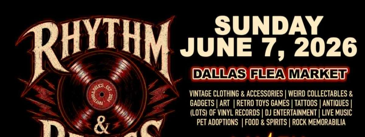 Rhythm & Relics Dallas Flea Market