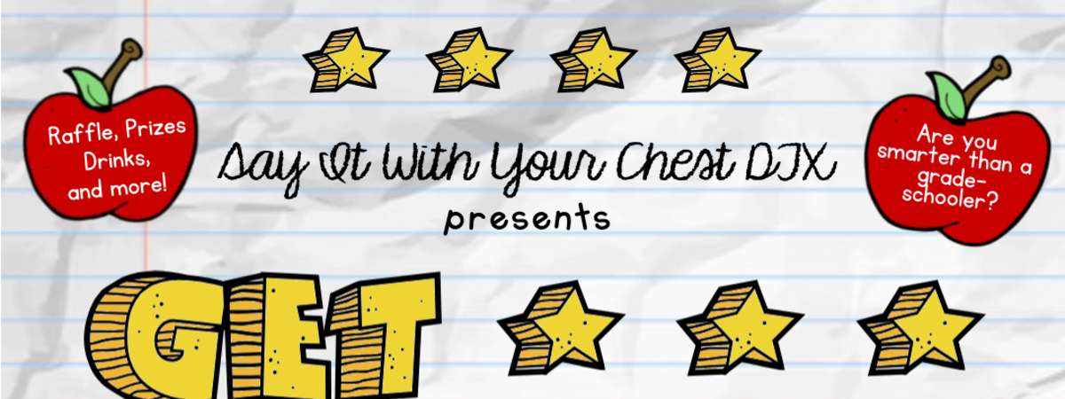 Say It With Your Chest - Get Schooled