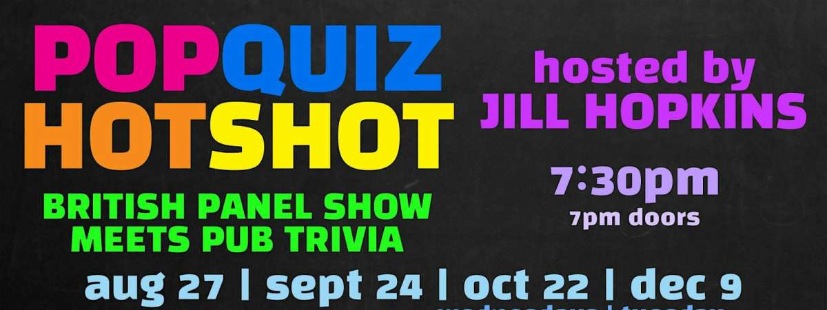 Pop Quiz Hot Shot