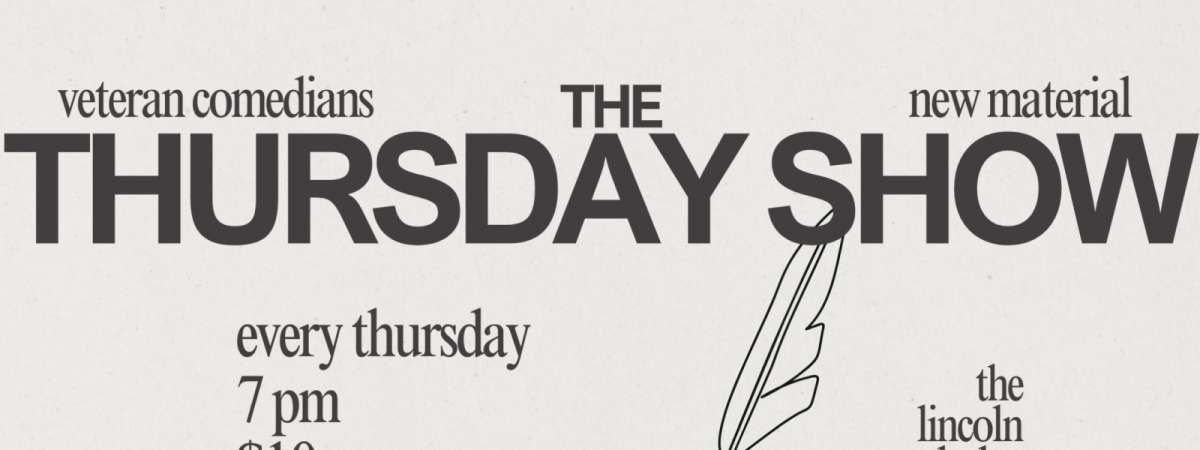 The Thursday Show: Chicago's Funniest Comedians with New Jokes!