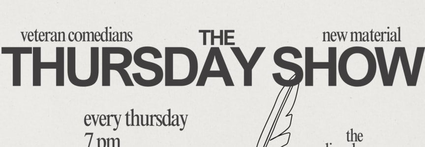 The Thursday Show: Chicago's Funniest Comedians with New Jokes!