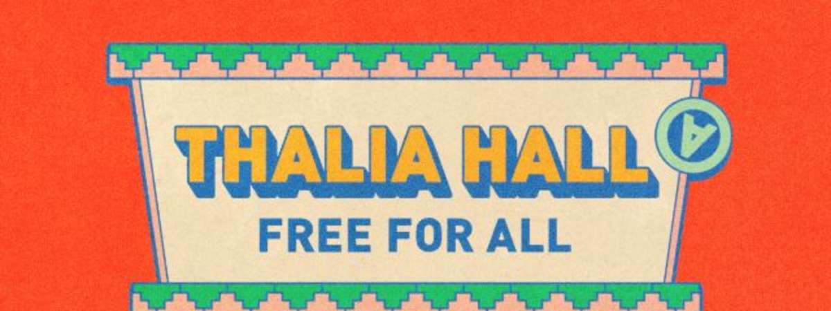 Thalia Hall Free For All