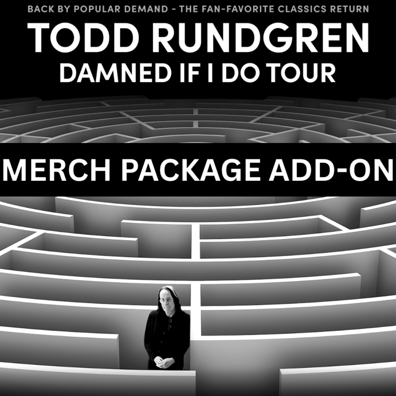 Merch Package Add On: Todd Rundgren: Damned If I Do Tour