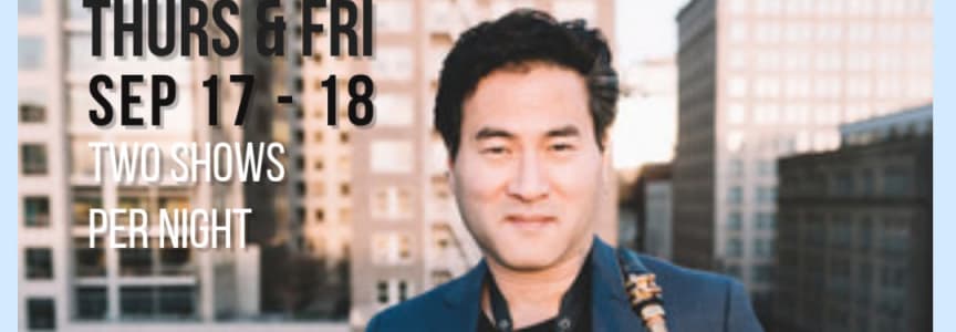 THU, SEP 17 | JEFF KASHIWA | 6:30pm and 9:00pm Show
