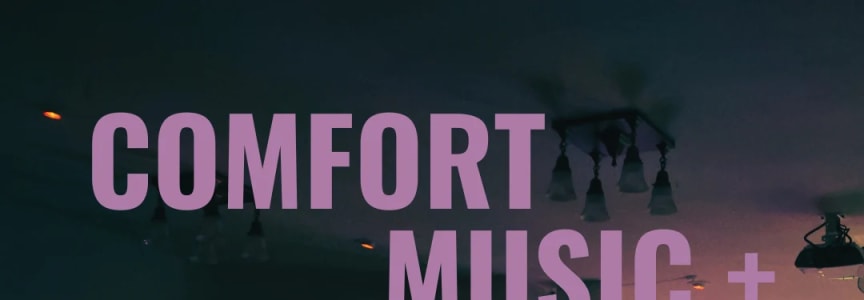 Comfort Music + Homeroom: Fred Jackson / Naydia Bruton / Irene Hsiao / Alexander Dupuis