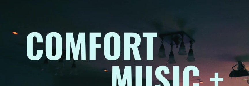 Comfort Music + Homeroom: QuJie / Scott Rubin, Sam Lewis / Hunter Diamond