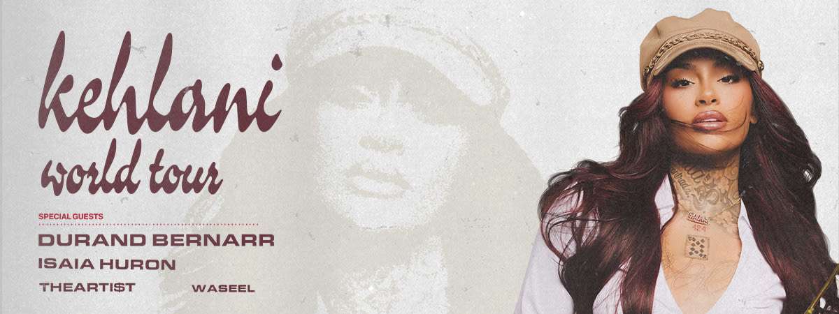 Kehlani: THE KEHLANI WORLD TOUR: North America