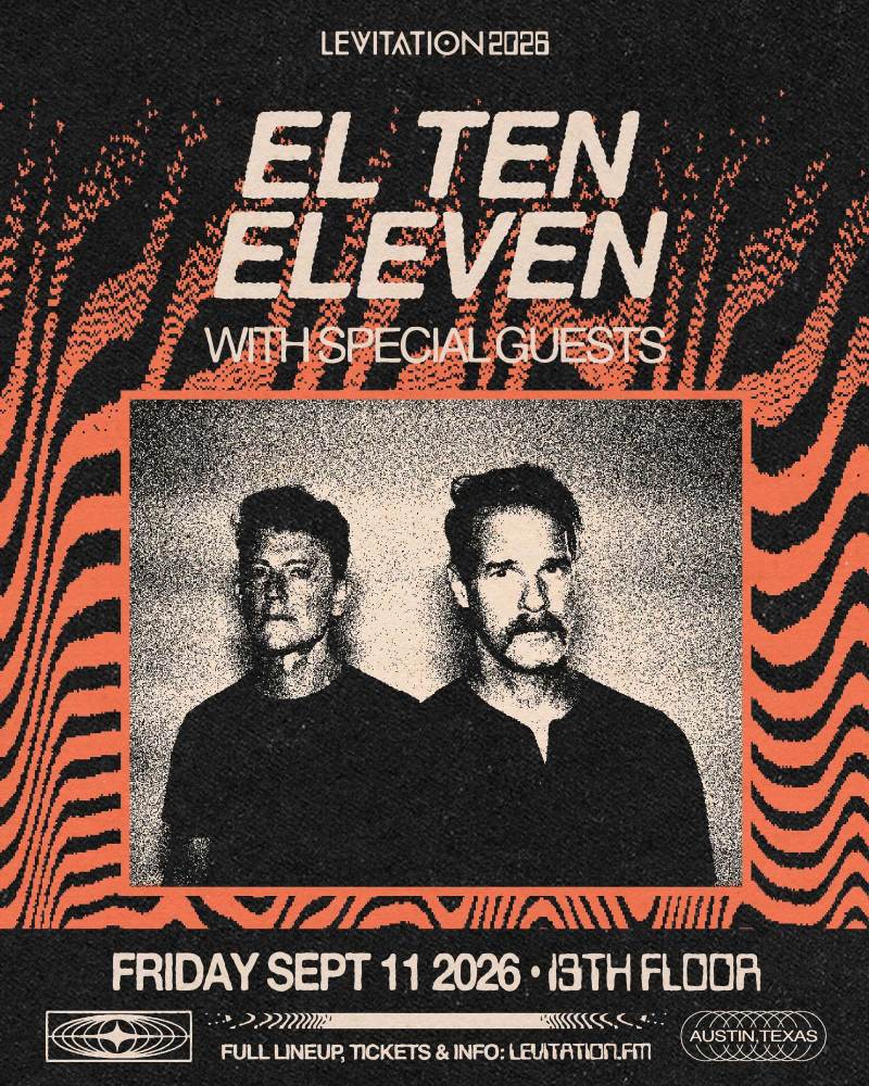 El Ten Eleven + Special Guests