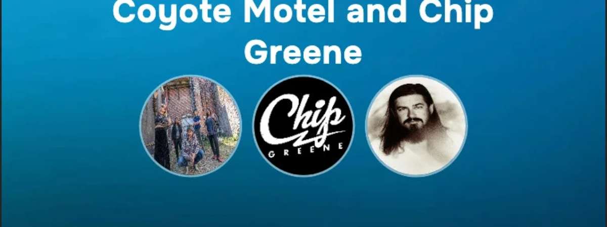 Coyote Motel and Chip Greene