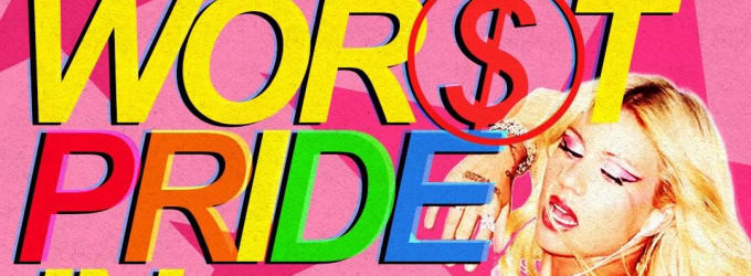 THE GOOD TIMES X SISTER FISTERS PRESENTS WOR$T PRIDE IN AMERICA