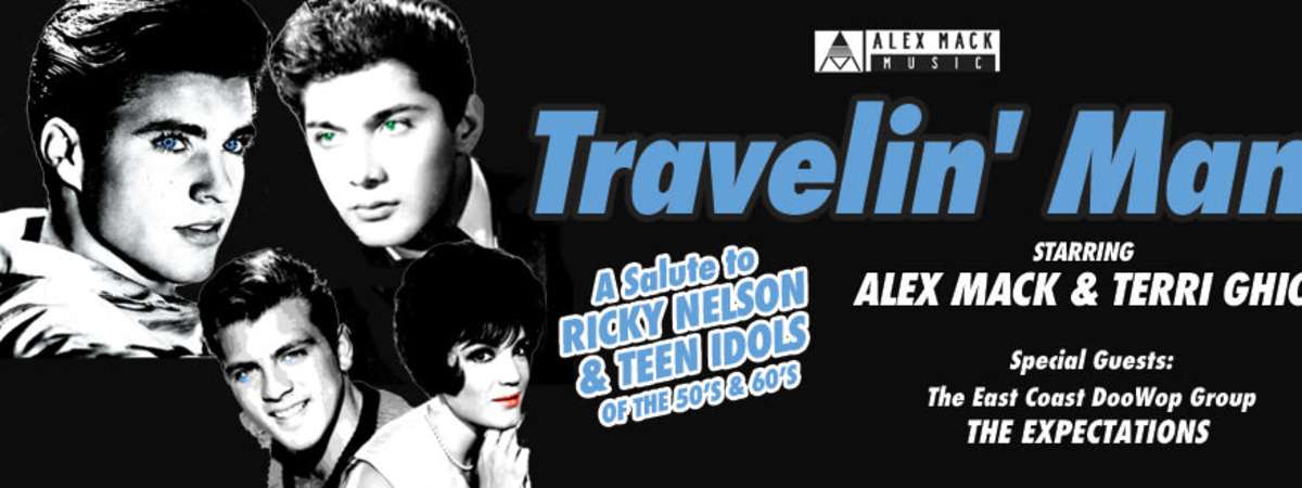 Travelin’ Man – A salute to Ricky Nelson & Teen Idols of the 50’s and 60’s