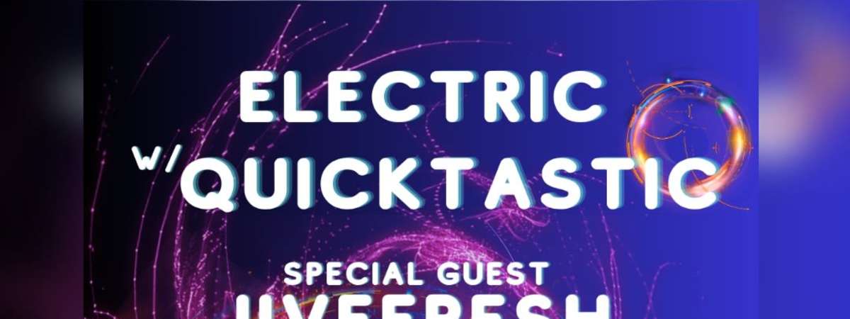 Electric w/ Quicktastic & JiveFresh