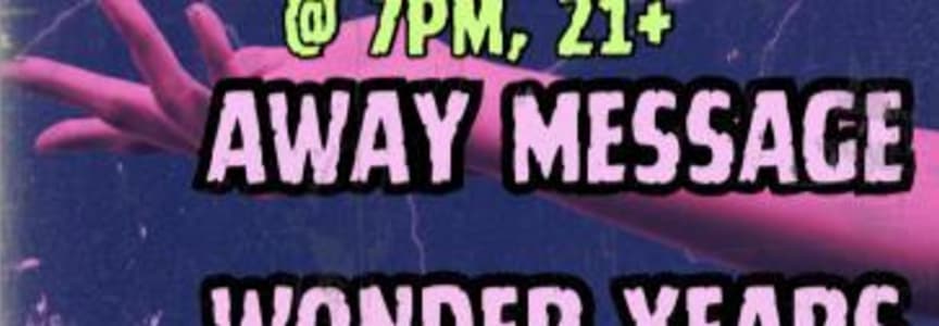 Away Message | Wonder Years | The 5 Highs | Lord Rifa