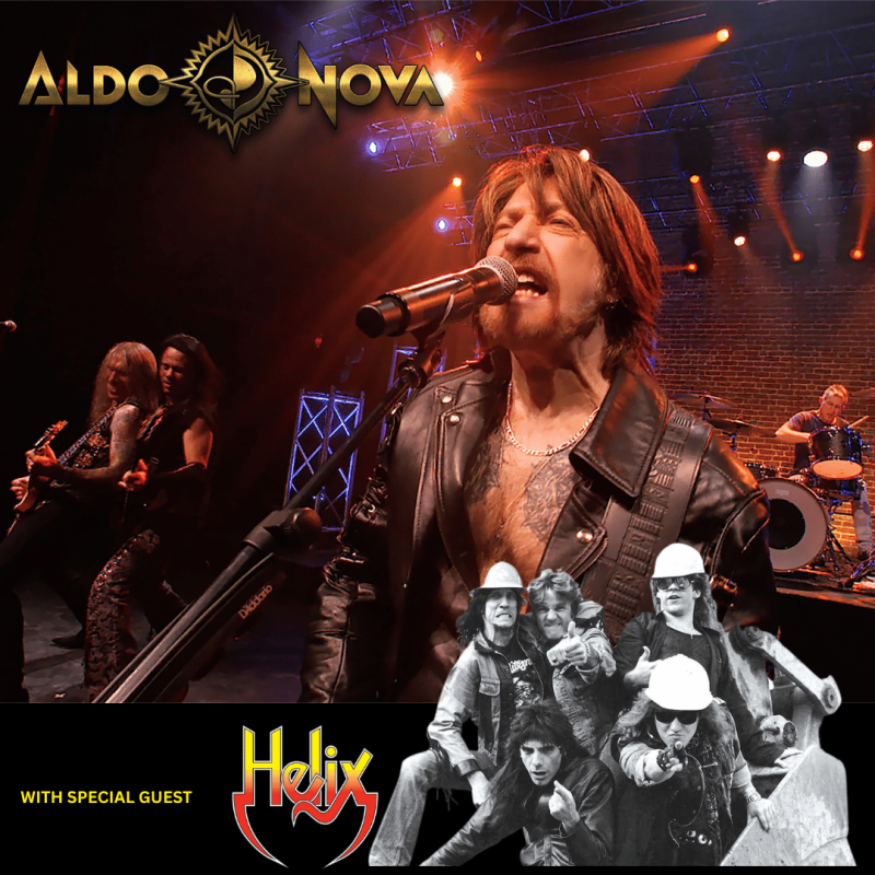 ALDO NOVA with SPECIAL GUEST HELIX