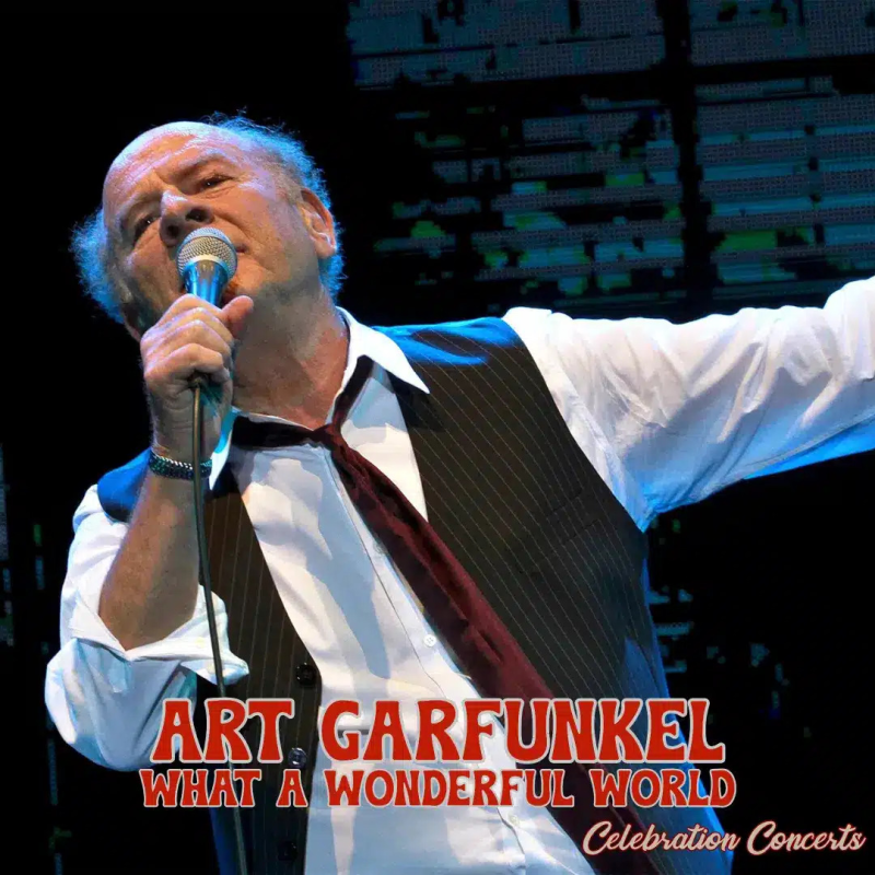 Art Garfunkel – What A Wonderful World Celebration Concerts