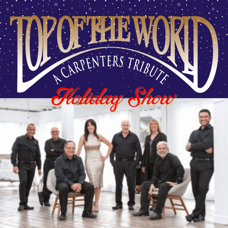 Top Of The Worlda Carpenters Tribute – Holiday Show