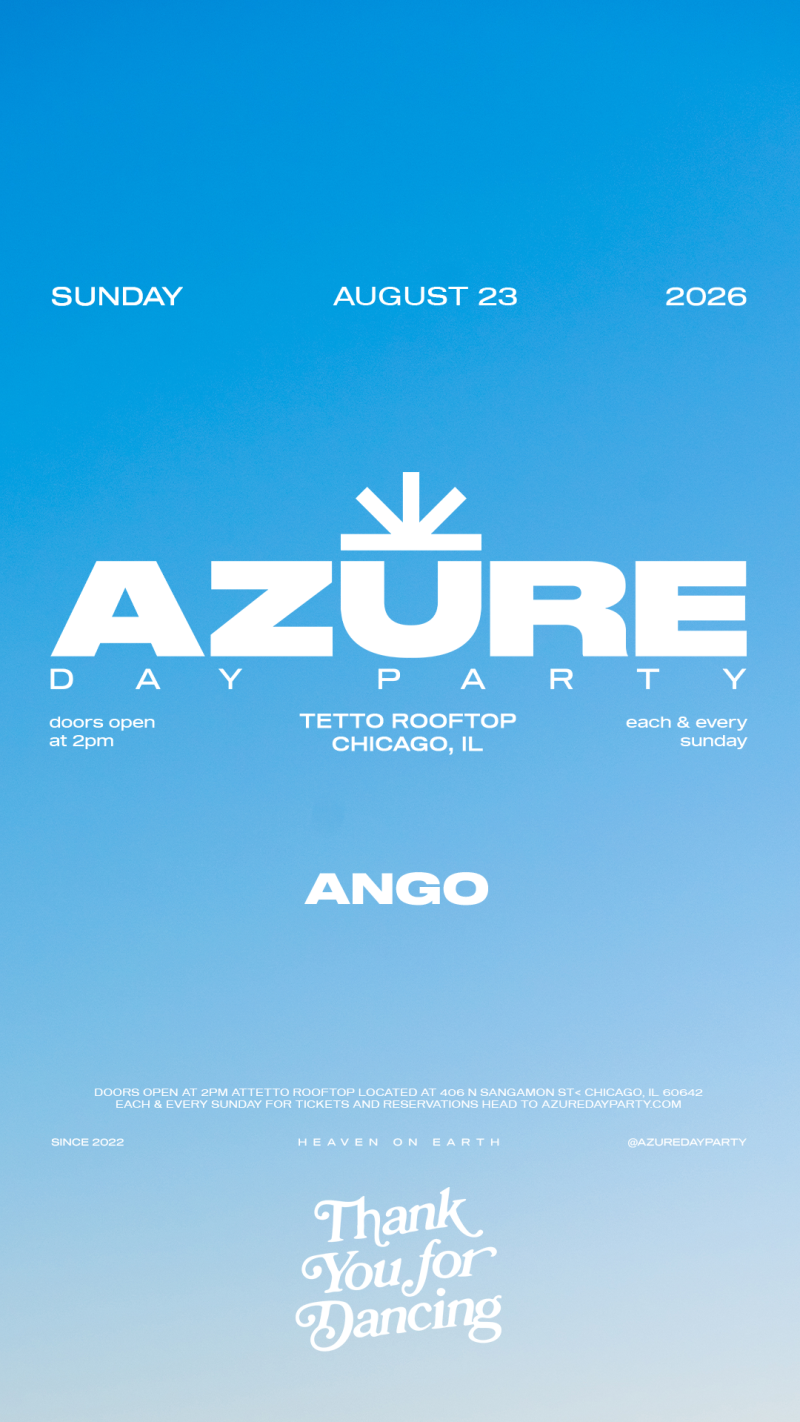 Azure Day Party Chicago w/ANGO