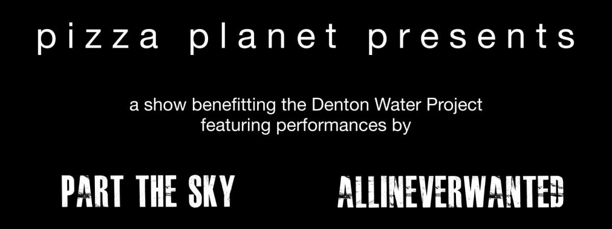 Denton Water Project Benefit: Part The Sky | Allineverwanted | Calf in Pasture | Friend Operation | Cheap Haircuts [SHOWROOM]