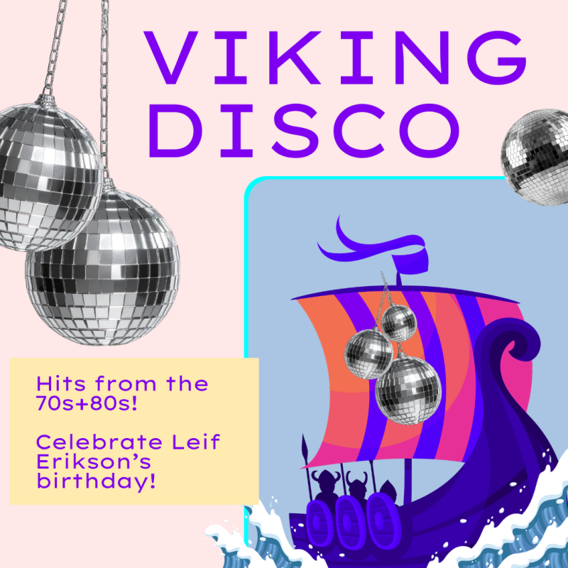 Leif Erickson's Bday: Viking Disco!