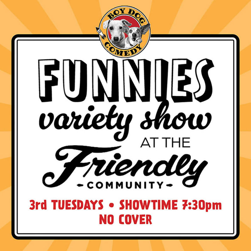 Boy Dog Comedy Presents: Funnies Variety Show