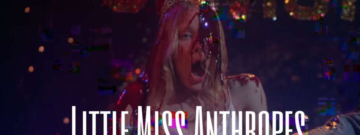 Little Miss Anthropes: All Drag Comedy Showcase