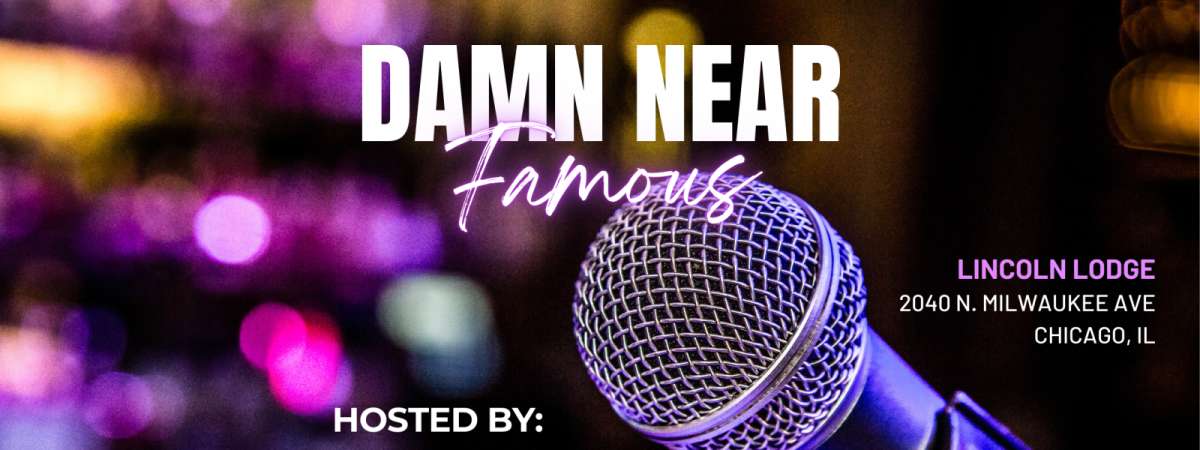 Damn Near Famous Comedy Show