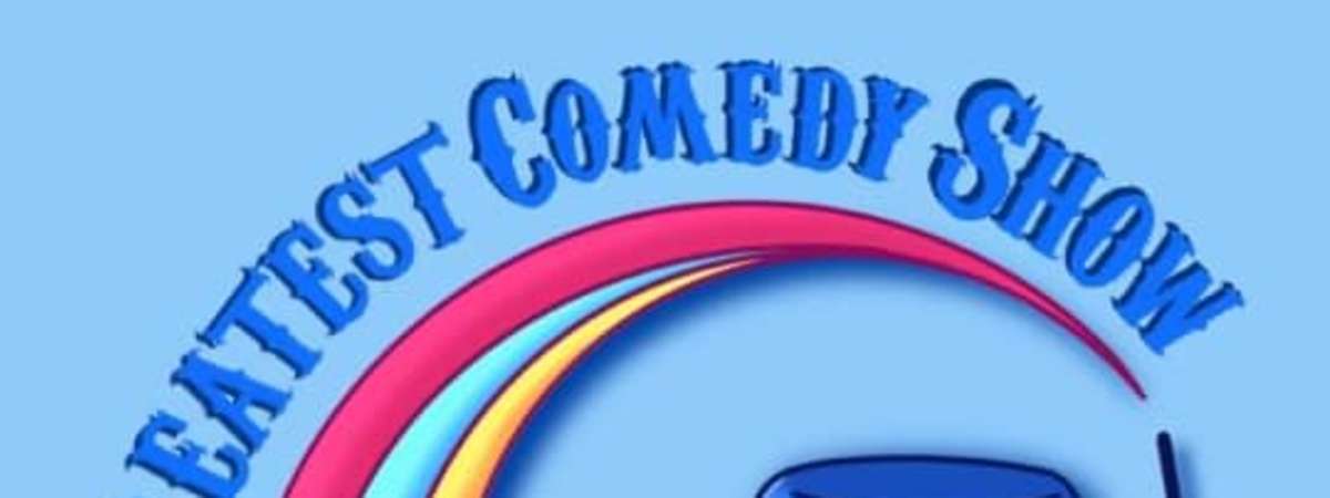 The Greatest Comedy Show