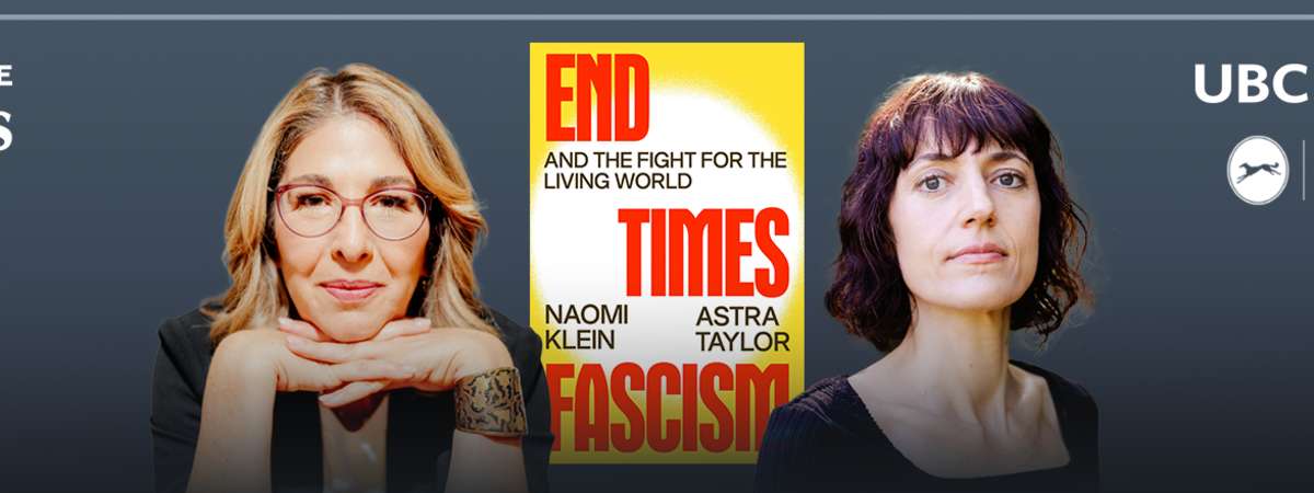 Naomi Klein and Astra Taylor: End Times Fascism and The Fight for the Living World