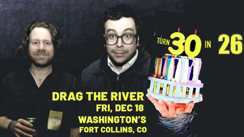 Drag the River- 30th Anniversary Show