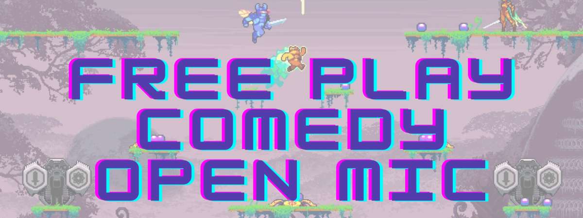 Free Play Comedy Open Mic