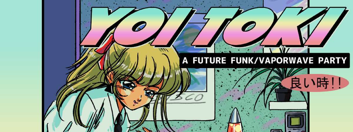 Yoi Toki - A Future Funk/Vaporwave Party ft. Saint Pepsi