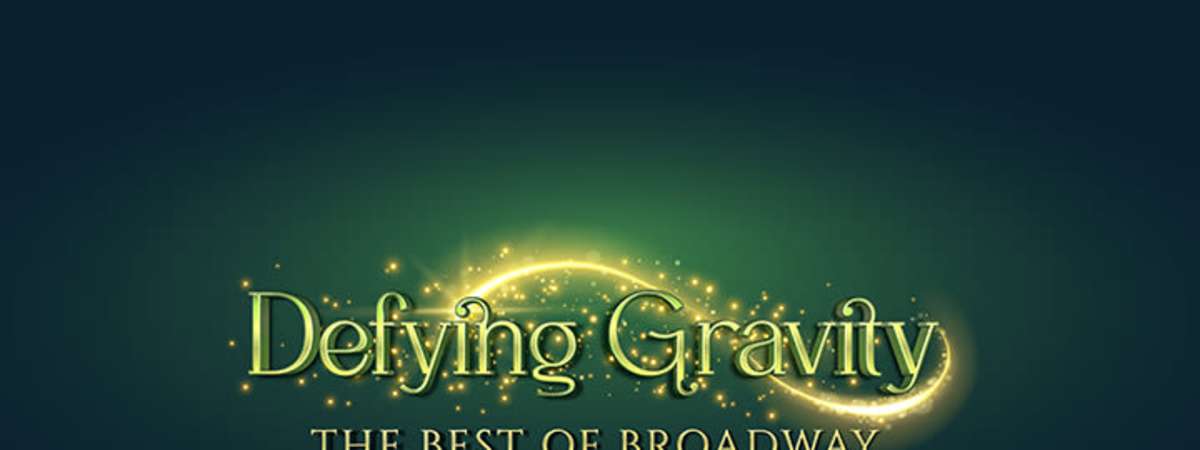 Defying Gravity: The Best of Broadway