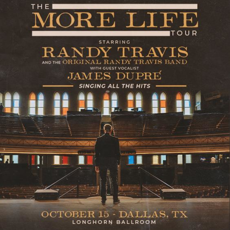 Randy Travis: More Life Tour w / Guest Vocalist James Dupré