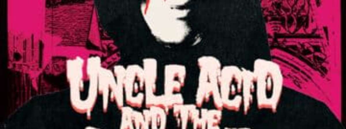 Uncle Acid & The Deadbeats