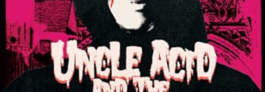 Uncle Acid & The Deadbeats