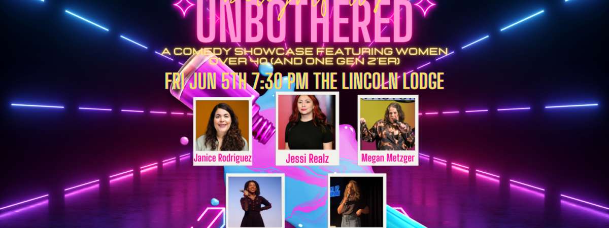 Delightfully Unbothered Comedy Show