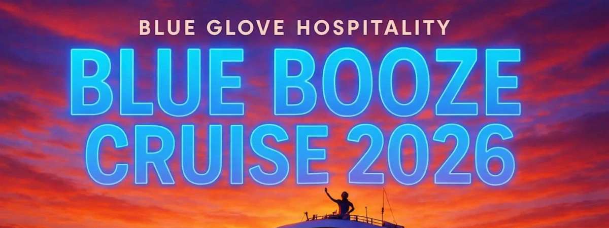 Blue Glove Presents: #1 BLUE BOOZE CRUISE
